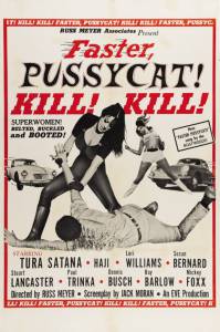 , ! , !  - Faster, Pussycat! Kill! Kill! - [1965]   