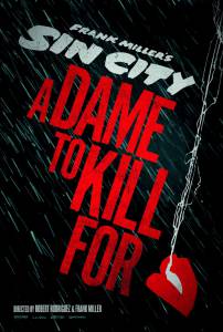  2  - Sin City: A Dame to Kill For - [2013]   